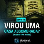 Seu site pode estar assustando clientes neste exato momento… 👻