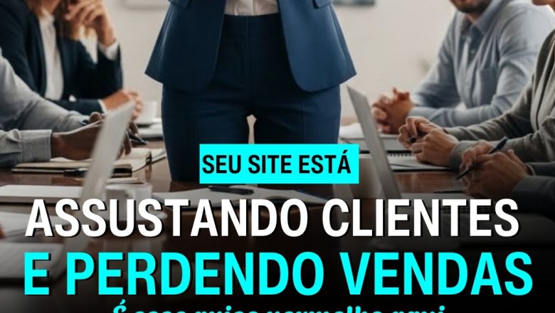 🚨 ALERTA VERMELHO: seu site pode estar espantando clientes agora mesmo.