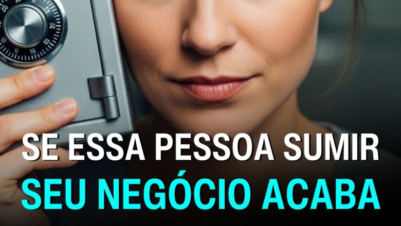 ⚠️ Se uma pessoa sumir do seu negócio amanhã, ele continua de pé?