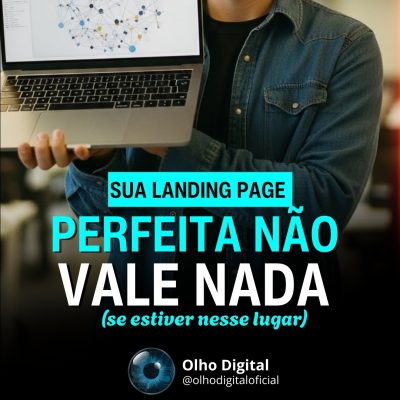 📍 Landing page perfeita, mas ninguém vê?