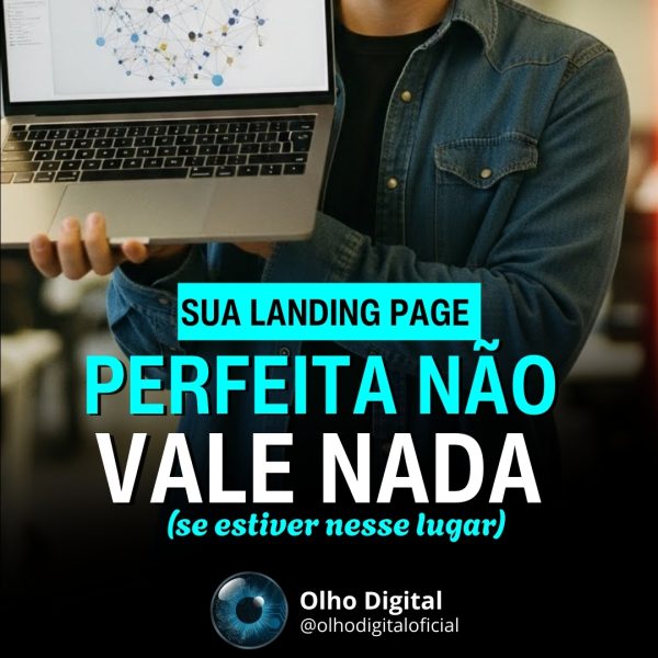 📍 Landing page perfeita, mas ninguém vê?