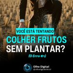 🌱 Tentar colher antes de plantar? Seu funil vai quebrar.