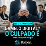 Na internet, a primeira impressão não é a que fica… é a que VENDE. 🛡️