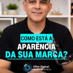 🎨 Como está a aparência da sua marca? Profissional ou amadora?