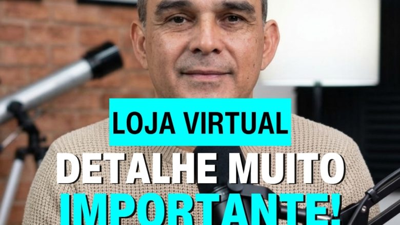 🛒 Vai criar sua loja virtual? Faz do jeito certo, viu?