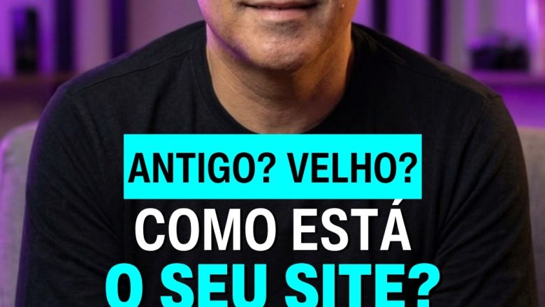 🖥️ Como está o seu site? Se está antigo, isso arranha a imagem da sua marca.