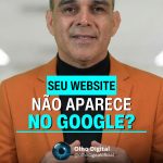 🔍 Seu site não aparece no Google? Pode ser antigo ou não responsivo.