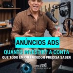 💰 Anúncios: quanto investir? A conta que salva seu caixa!