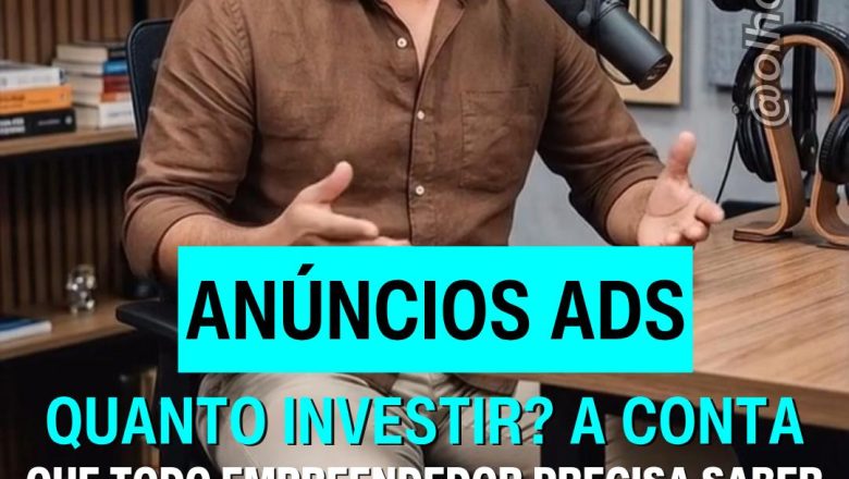 💰 Anúncios: quanto investir? A conta que salva seu caixa!