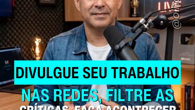 Divulgar seu trabalho nas redes exige coragem – porque toda exposição atrai opiniões.Mas cuidado: nem toda crítica merece o mesmo peso. 🎯