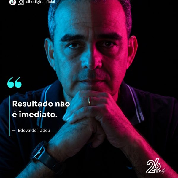 RESULTADO NÃO É IMEDIATO