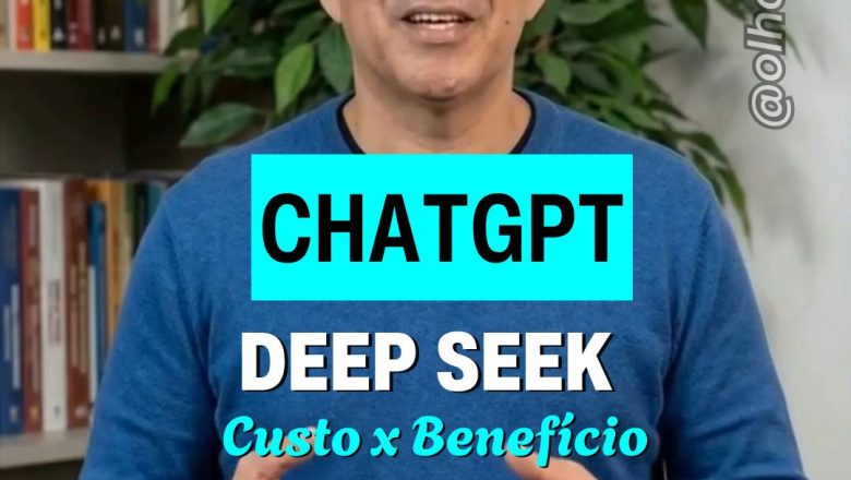 🤖 CHATGPT OU DEEPSEEK? O QUE LEVAR EM CONTA: