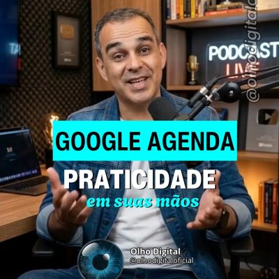 GOOGLE AGENDA = PRATICIDADE