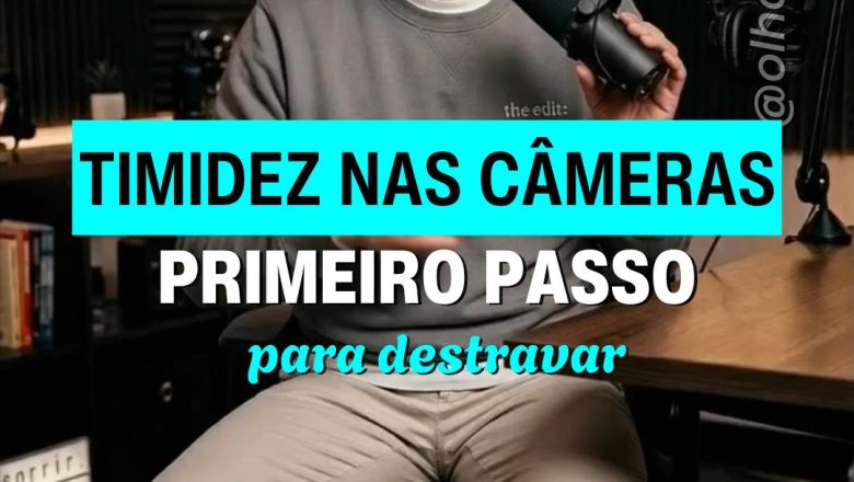 Você é tímido perante as câmeras? 😰